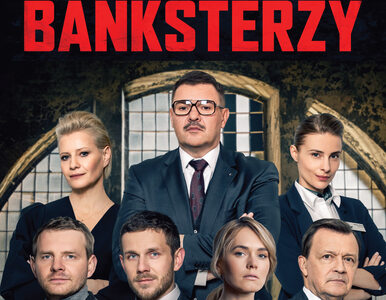Miniatura: Oglądałem film „Banksterzy”: „Banków nie...