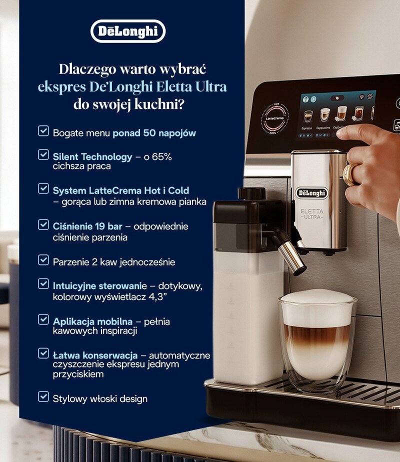 Dlaczego warto wybrać ekspres De&rsquo;Longhi Eletta Ultra do&nbsp;swojej kuchni? &ndash; infografika