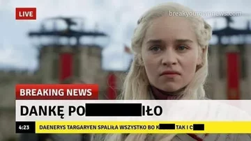 Mem komentujący przemianę Daenerys Targaryen w „Grze o tron” 