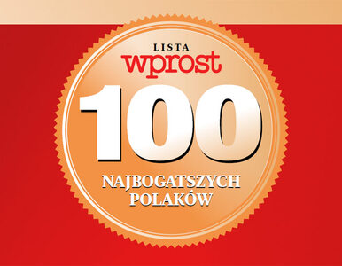 Miniatura: Lista 100 najbogatszych Polaków 2015:...