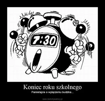 Zakończenie roku szkolnego - okolicznościowe memy 
