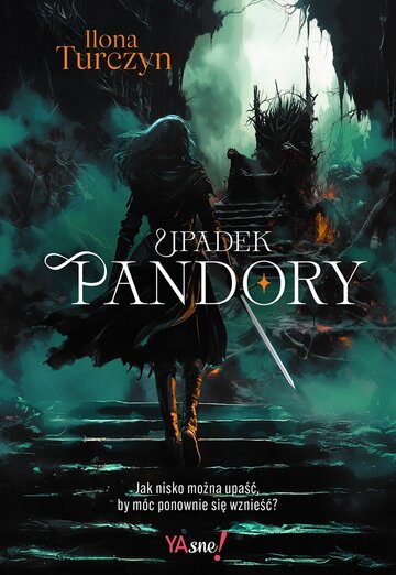 &bdquo;Upadek Pandory&rdquo; Ilona Turczyn