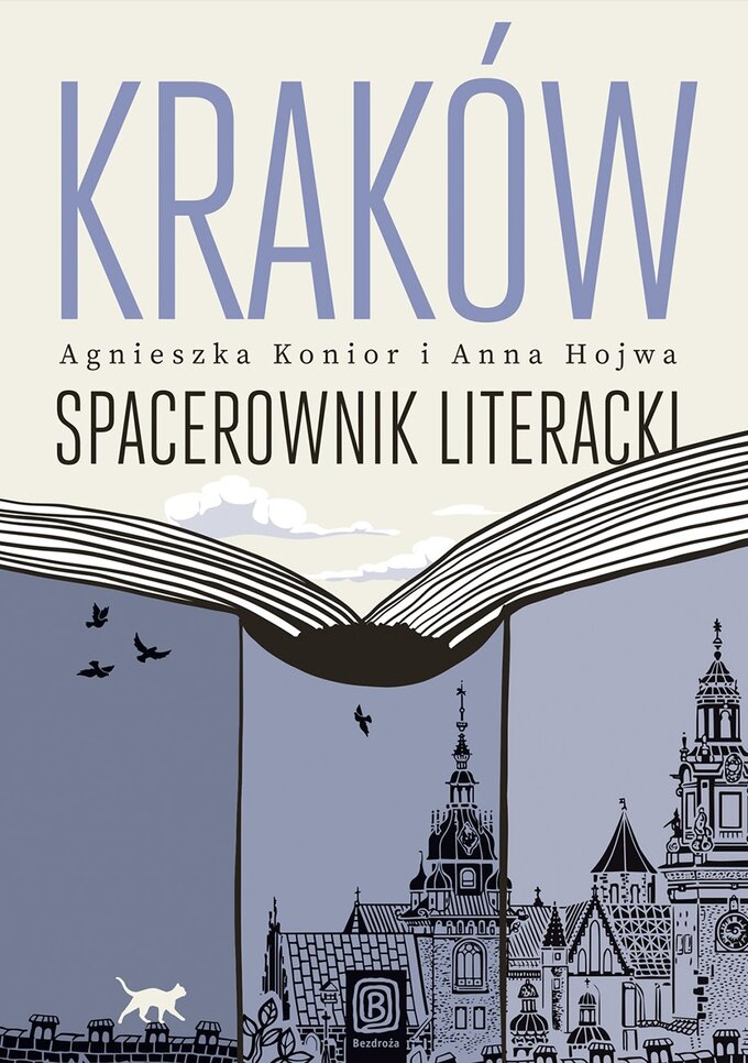 „Kraków. Spacerownik literacki” Agnieszka Konior i Anna Hojwa