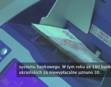 Miniatura: Ukraińskie banki bankrutują jeden po drugim