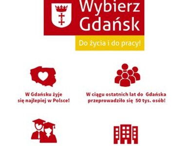 Miniatura: ,,Wybierz Gdańsk!" - żyj i pracuj w...