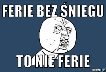 Mem z okazji ferii zimowych 