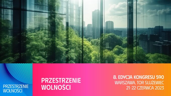 Przestrzenie wolności: 8. edycja Kongresu 590