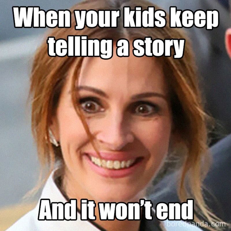 "Kiedy twoje dzieci opowiadają historię, która nie ma końca" 