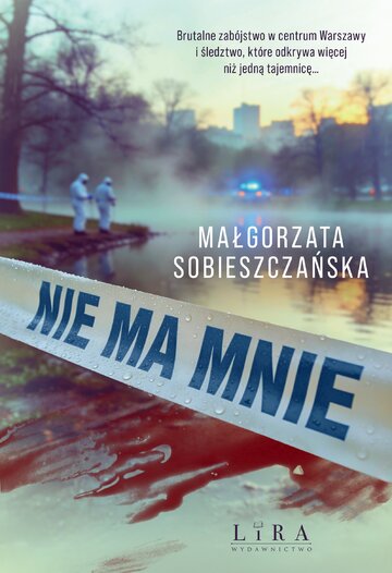 &bdquo;Nie ma&nbsp;mnie&rdquo; Małgorzata Sobieszczańska