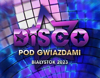 Miniatura: Disco pod Gwiazdami 2023. Kto wystąpi?...