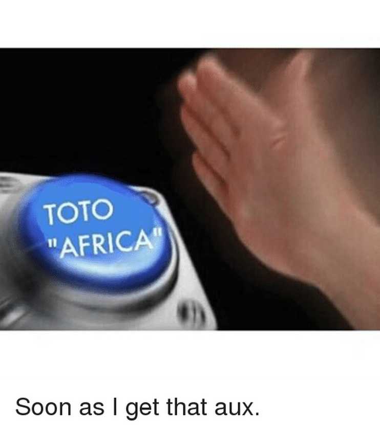 Mem na temat piosenki "Africa" zespołu Toto 
