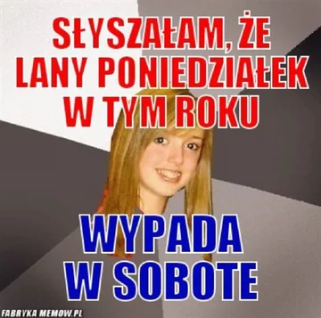 Memy na Lany Poniedziałek 