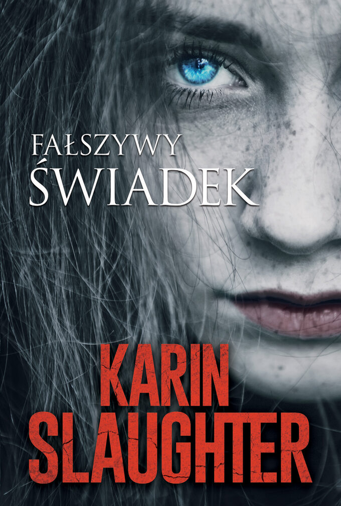 „Fałszywy świadek” Karin Slaughter - Hity HarperCollins w 2021