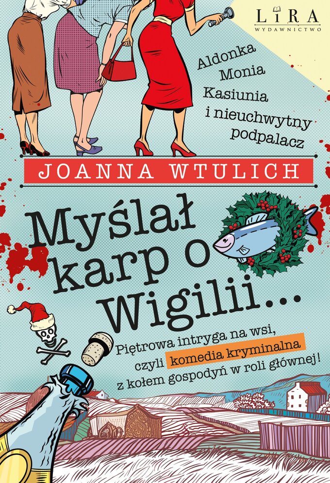 &bdquo;Myślał karp o&nbsp;Wigilii&hellip;&rdquo; Joanna Wtulich