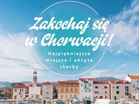 Miniatura: Chorwacja bez tłumów? Sprawdź te 6 miejsc!