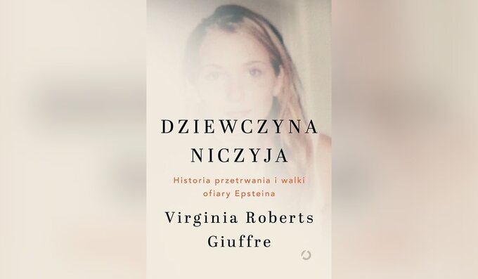 &bdquo;Dziewczyna niczyja&rdquo; Virginii Giuffre