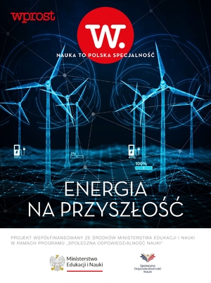 Nauka to Polska Specjalność – Energia na przyszłość