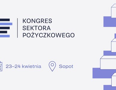 Miniatura: XV Kongres Sektora Pożyczkowego już 23-24...