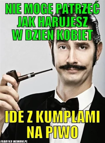 Memy z okazji Dnia Kobiet 