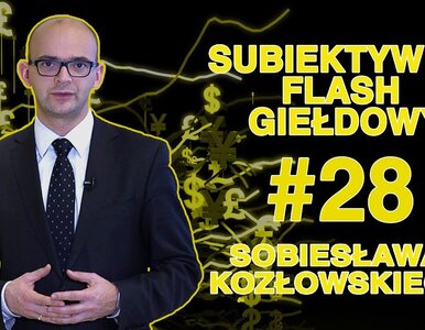 Miniatura: Subiektywny Flash Giełdowy Sobiesława...