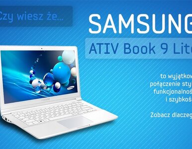 Miniatura: Samsung ATIV Book 9 Lite - lekki i stylowy...