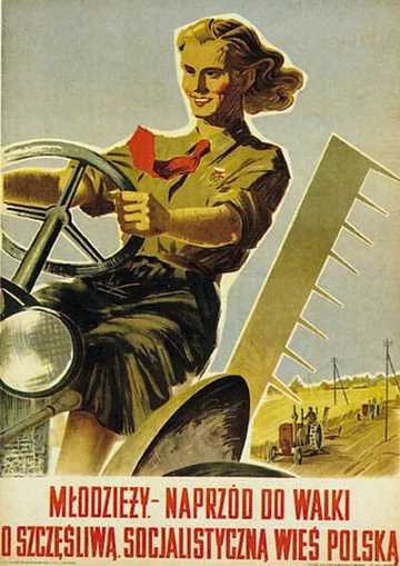 Kobiety na traktory, czyli jeden z najbardziej znanych plakatów rodem z PRL. Za modelkę posłużyła Magdalena Figur, przodowniczka pracy.