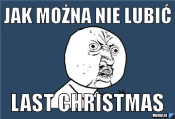 Mem o piosence Last Christmas 