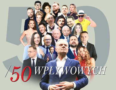 Miniatura: Lista 50 najbardziej wpływowych Polaków,...