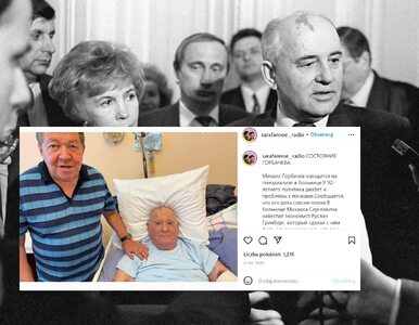 Miniatura: Michaił Gorbaczow przebywa w szpitalu....