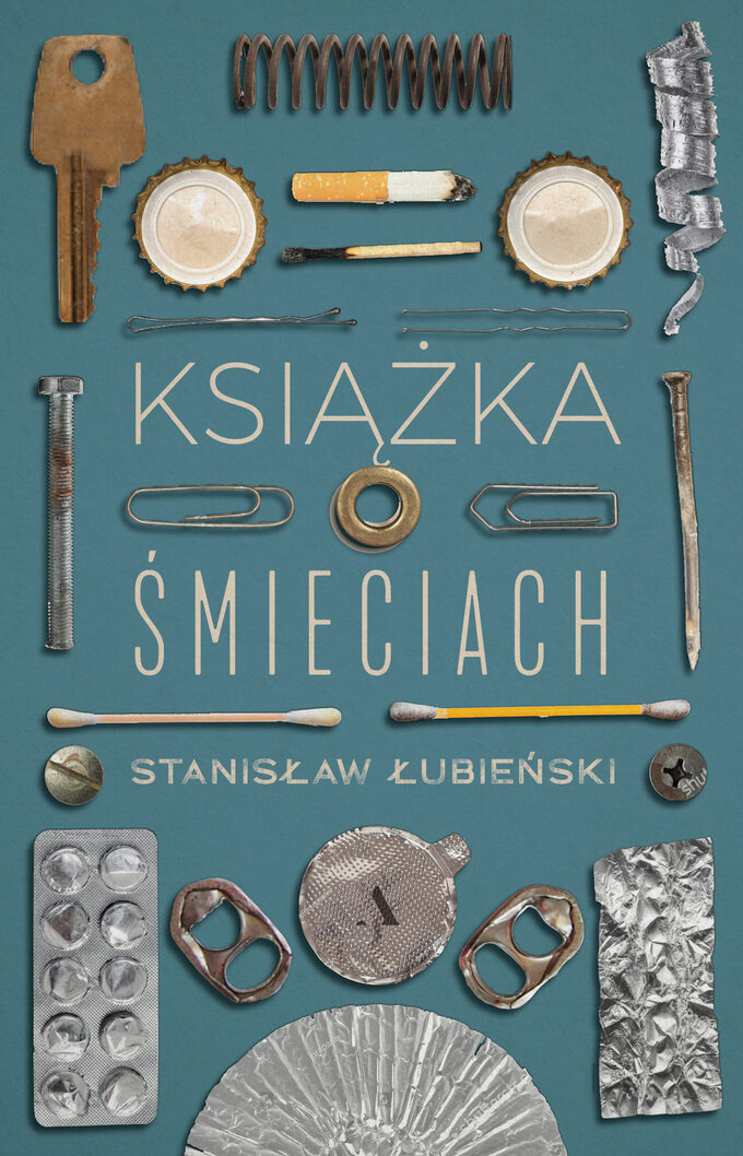 „Książka o śmieciach” Stanisława Łubieńskiego, wyd. Agora
