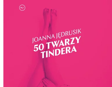 Miniatura: „50 twarzy Tindera” wkrótce w...