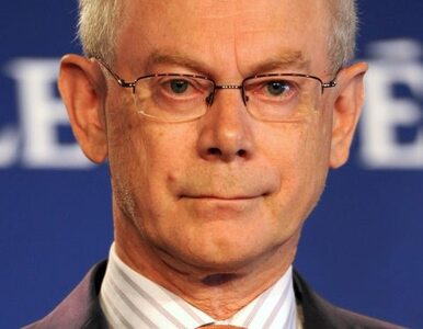 Miniatura: "Van Rompuy z nadzwyczajnym talentem...