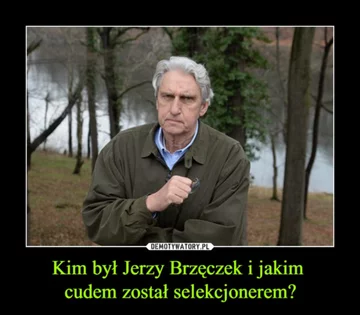 Mem po zwolnieniu Jerzego Brzęczka 