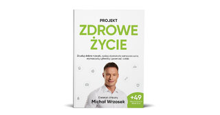„Projekt: Zdrowe życie” Michał Wrzosek
