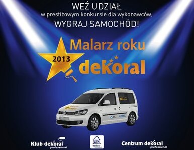 Miniatura: Malarz Roku Dekoral 2013: Zgłoś swoją...