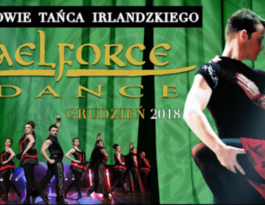 Miniatura: Mistrzowie Irlandzkiego Tańca Gaelforce Dance