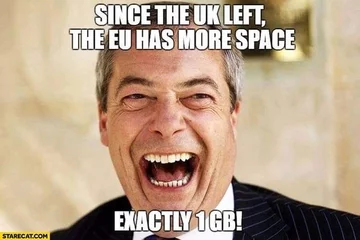 Od brexitu w UE jest więcej przestrzeni. DOkładnie 1GB (gra słów: gigabajt/Great Britain) 