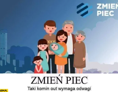Miniatura: Zmień piec, czyli MEMY o komin oucie....