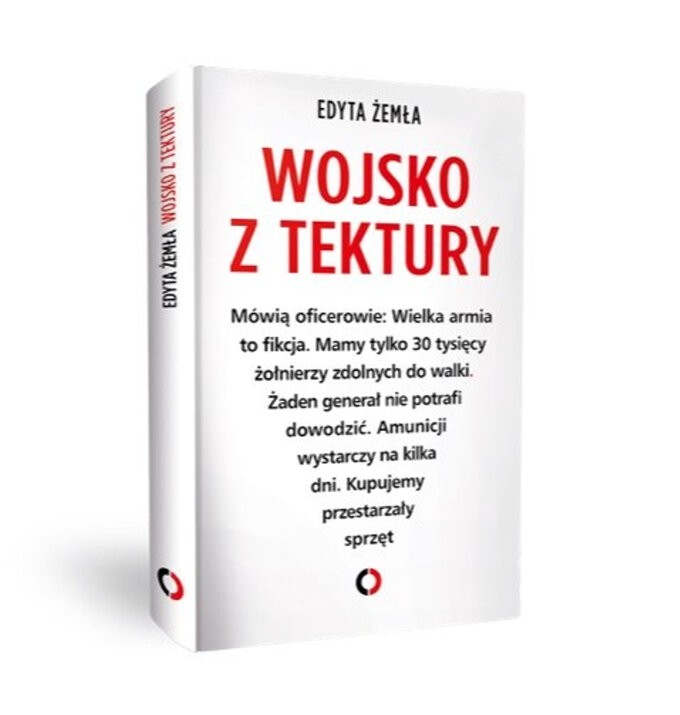 Nowa książka Edyty Żemły pt. „Wojsko z tektury”
