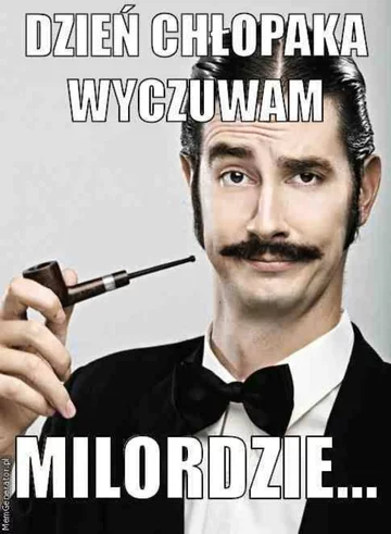 Mem z okazji Dnia Chłopaka 