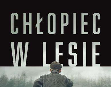 Miniatura: Chłopiec w lesie – wyjątkowa historia...