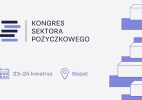 Miniatura: XV Kongres Sektora Pożyczkowego już 23-24...