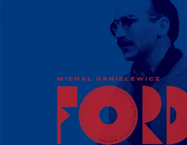 Miniatura: FORD. Reżyser - Michał Danielewicz