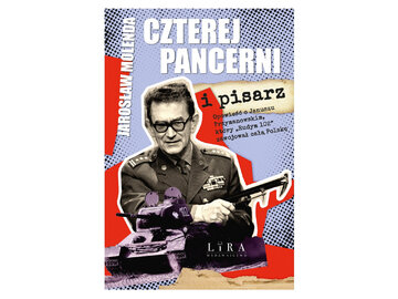 &bdquo;Czterej pancerni i&nbsp;pisarz&rdquo; Jarosław Molenda