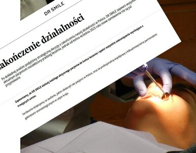 Miniatura: Dr Smile kończy działalność w Polsce. Co z...