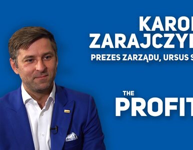 Miniatura: THE PROFIT #7: Karol Zarajczyk, URSUS SA