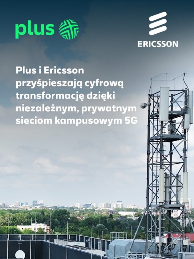 Plus i Ericsson tworzą prywatne sieci kampusowe 5G