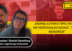 Miniatura: Przejmujące słowa rodziców zaginionego...