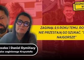 Miniatura: Przejmujące słowa rodziców zaginionego...