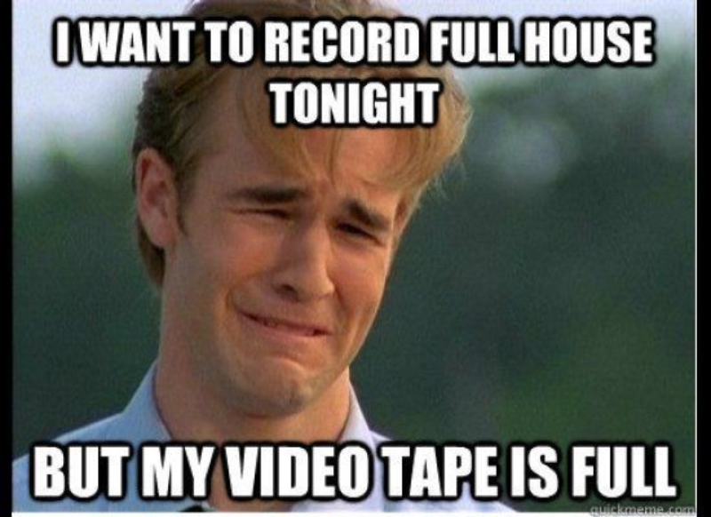 Mem z Dawsonem „Chcę nagrać dziś >>Pełną chatę<< ale moja kaseta wideo jest zapełniona”